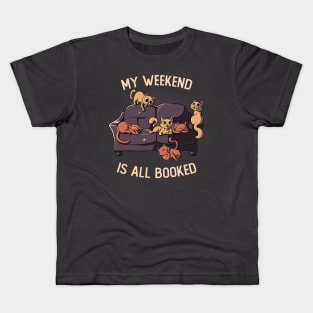 My Weekend Is All Booked - Funny Cats Gift Kids T-Shirt